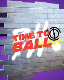 Time To Ball
