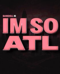 I'm So ATL