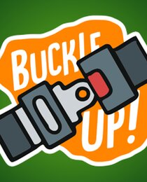 Buckle Up!