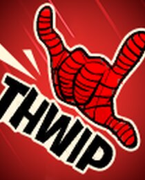 Thwip thwip!